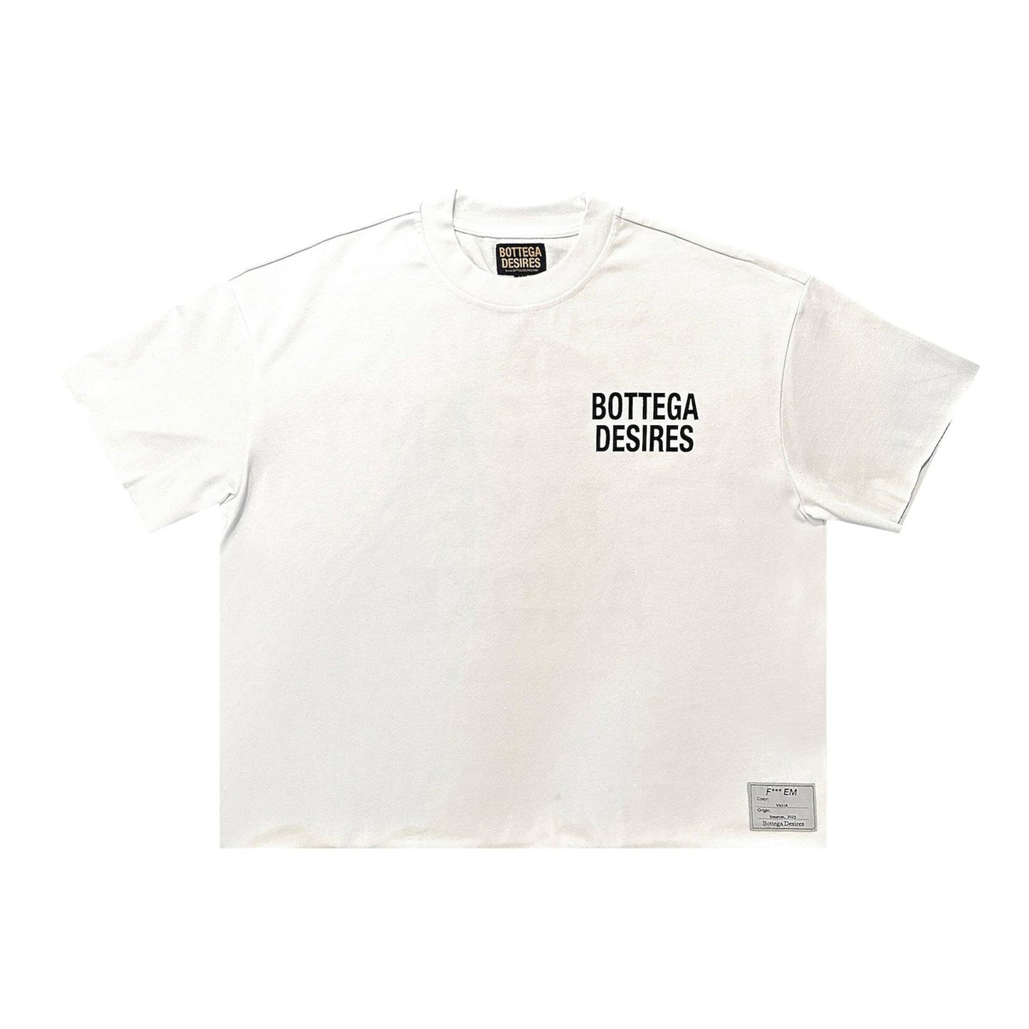 Bottega Desires F*ck Em Tee White