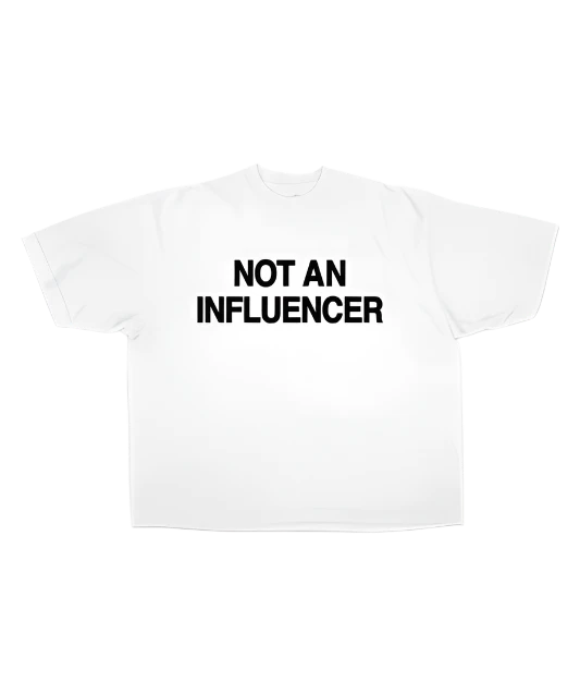 Not An Influencer Classic Tee White