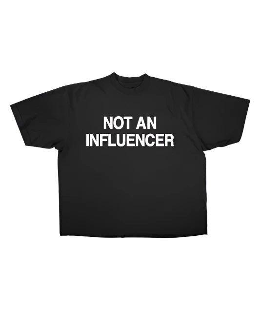 Not An Influencer Classic Tee Black